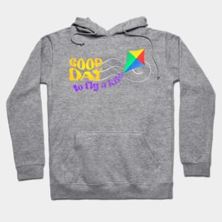 Good Day to Fly a Kite - Rainbow Hoodie